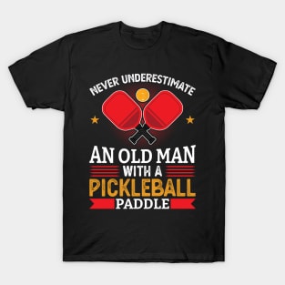 An old man with a pickleball paddle T-Shirt